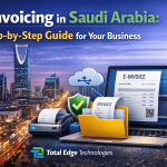 e-Invoicing in Saudi Arabia: A Step-by-Step Guide for Your Business